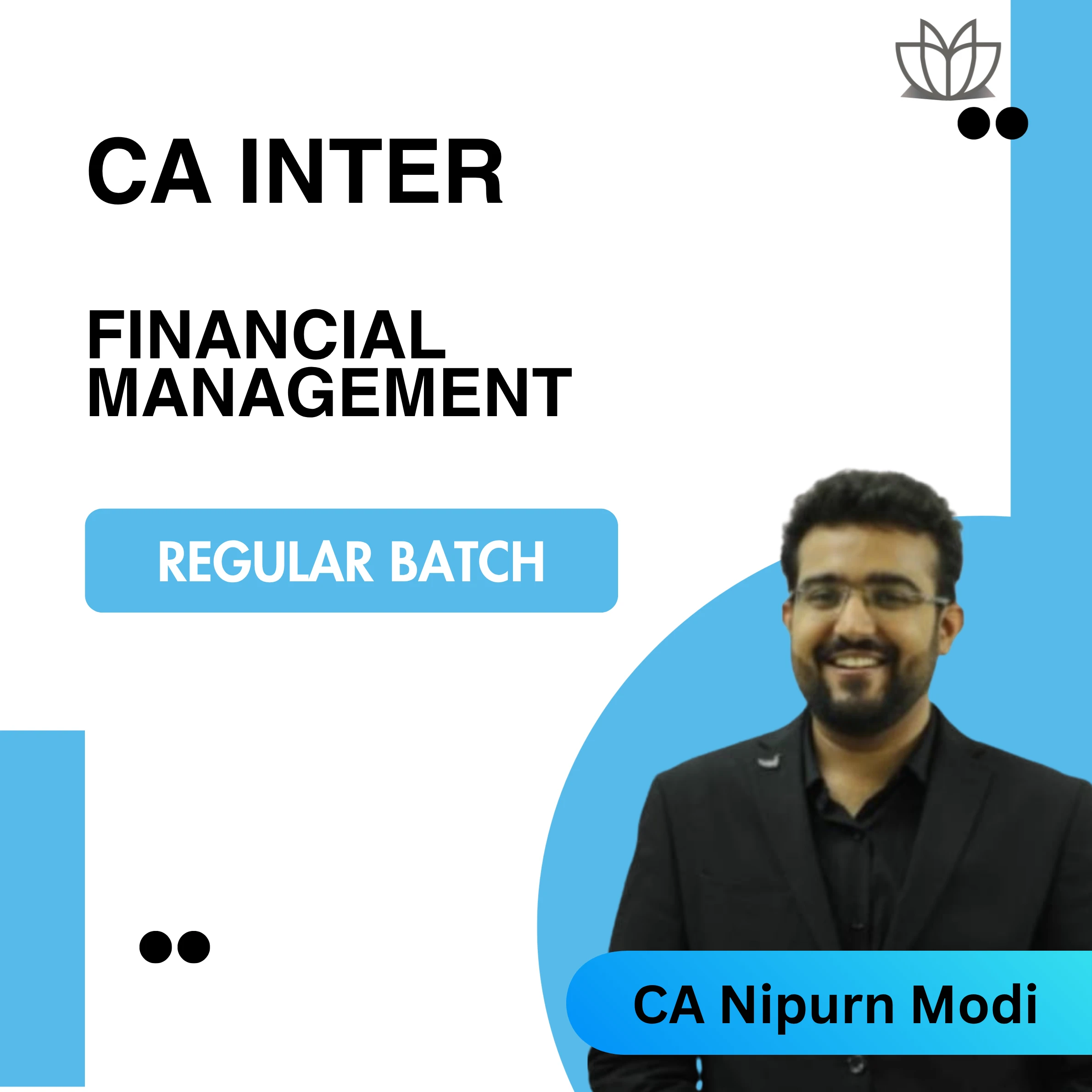 NEW CA Inter | Financial Management | Regular Batch | CA Nipurn Modi | Jan/May 2026